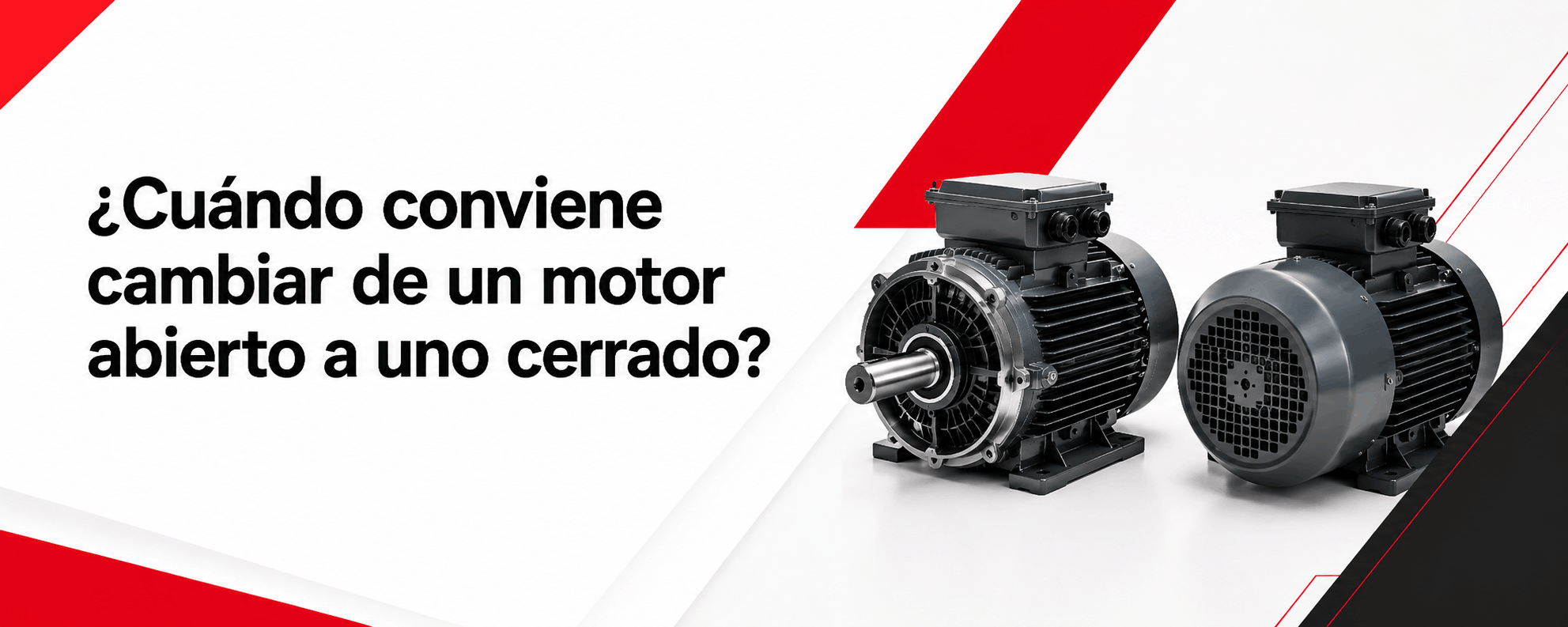 cuando-conviene-cambiar-de-un-motor-abierto-a-uno-cerrado